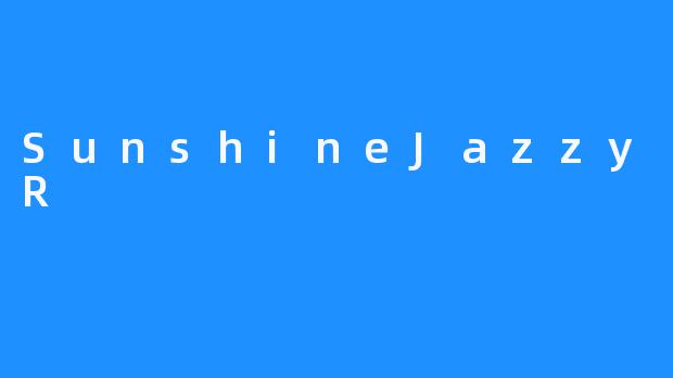 SunshineJazzyASMR:在温柔絮语中,重拾生活的宁静光斑